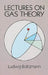 Lectures on Gas Theory by Ludwig Boltzmann
