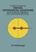 A First Course in Partial Differential Equations: With Complex Variables and Transform Methods by H. F. Weinberger