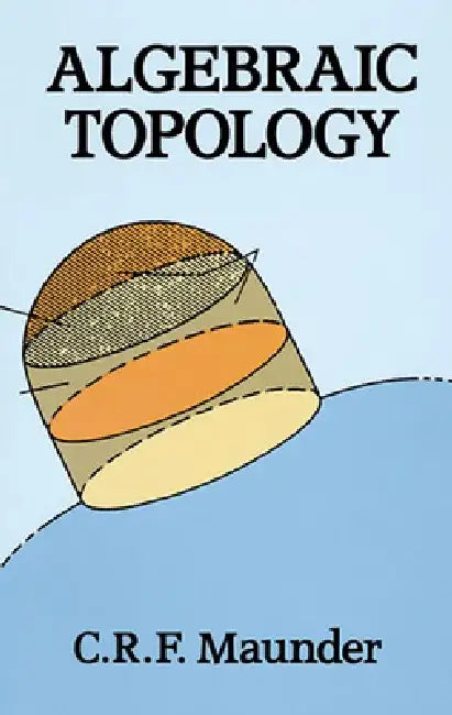 Algebraic Topology by C. R. F. Maunder
