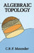 Algebraic Topology by C. R. F. Maunder