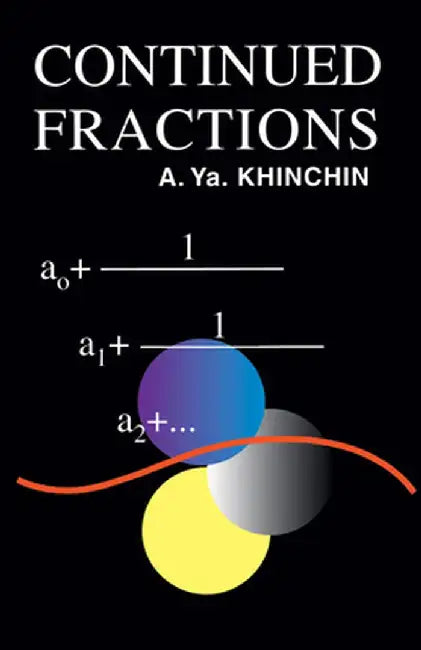 Continued Fractions by A. Ya Khinchin