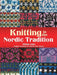 Knitting in the Nordic Tradition by Vibeke Lind