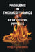 Problems in Thermodynamics & Statistical Physics by Peter T. Landsberg