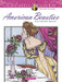 Creative Haven American Beauties Coloring Book by Carol Schmidt