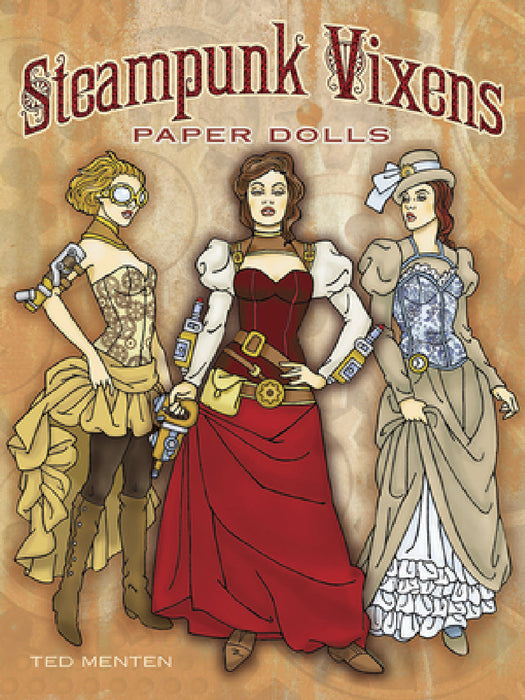 Steampunk Vixens Paper Dolls by Ted Menten