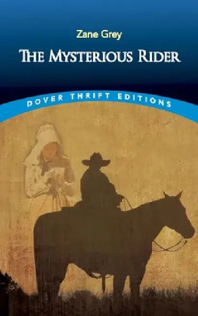 The Mysterious Rider by Zane Grey