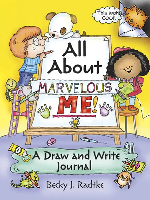 All about Marvelous Me!: A Draw and Write Journal by Becky J. Radtke