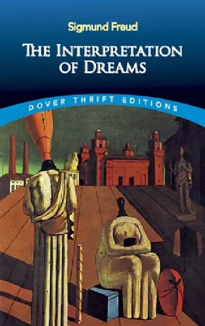 The Interpretation of Dreams by Sigmund Freud