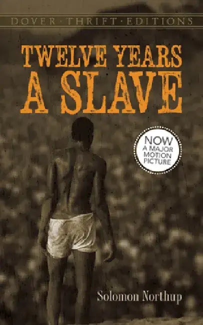Twelve Years a Slave by Solomon Northup