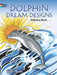 Dolphin Dream Designs Coloring Book by Erik Siuda