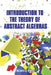 Introduction to the Theory of Abstract Algebras by Richard S. Pierce