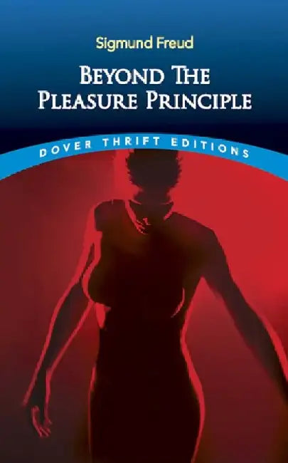 Beyond the Pleasure Principle by Sigmund Freud