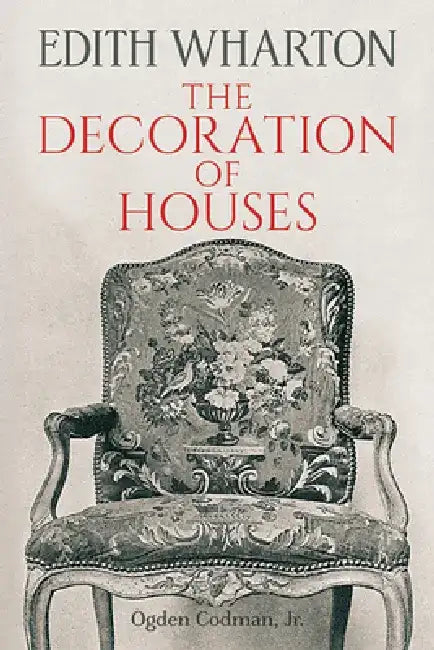The Decoration of Houses by Edith Wharton