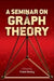 A Seminar on Graph Theory by Frank Harary