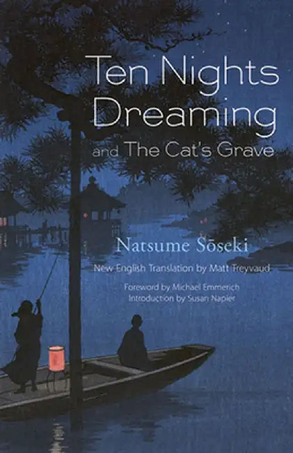 Ten Nights Dreaming: And the Cat's Grave by Natsume Soseki