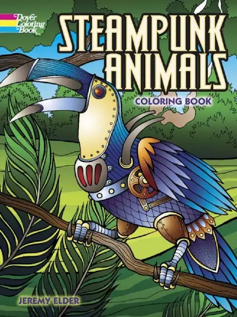Steampunk Animals Coloring Book by Jeremy Elder