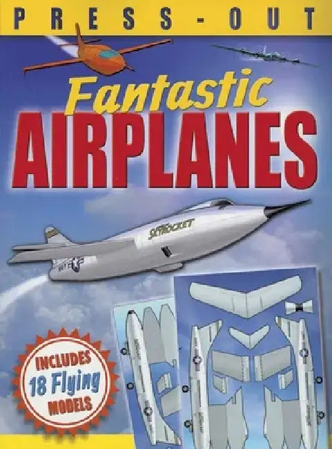 Fantastic Press-Out Flying Airplanes: Includes 18 Flying Models by David Hawcock