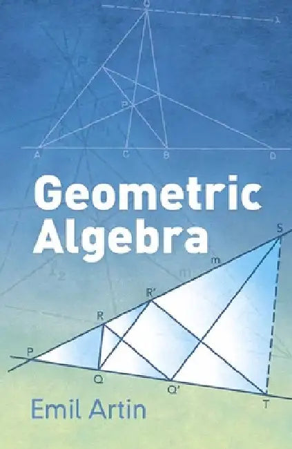 Geometric Algebra by Emil Artin