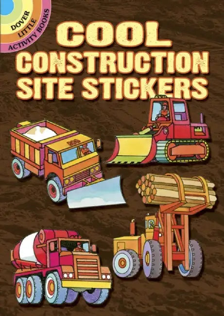 Cool Construction Site Stickers by Dover Publications Inc