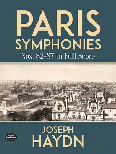 Paris Symphonies Nos. 82-87 in Full Score by Joseph Haydn