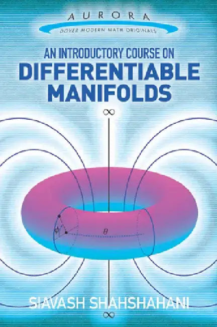 An Introductory Course on Differentiable Manifolds by Siavash Shahshahani