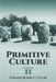 Primitive Culture, Volume II by Edward Burnett Tylor