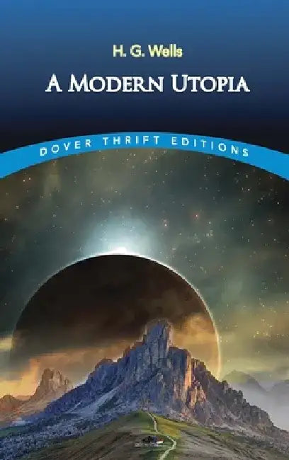 A Modern Utopia by H. G. Wells