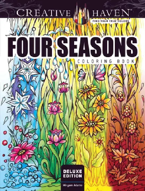 Creative Haven Deluxe Edition Four Seasons Coloring Book by Miryam Adatto