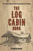 The Log Cabin Book: A Complete Builder's Guide to Small Homes and Shelters by Oliver Kemp