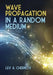 Wave Propagation in a Random Medium by Lev A. Chernov