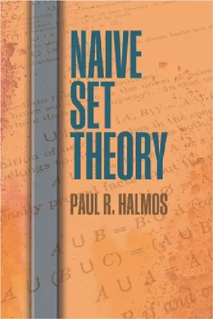 Naive Set Theory by Paul R. Halmos