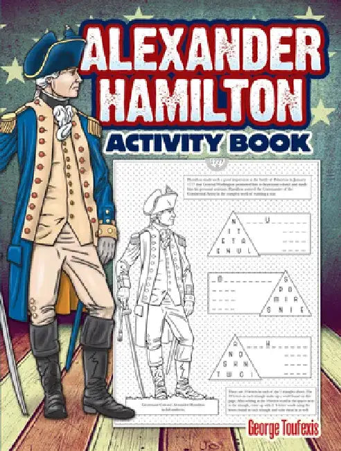 Alexander Hamilton Activity Book by George Toufexis