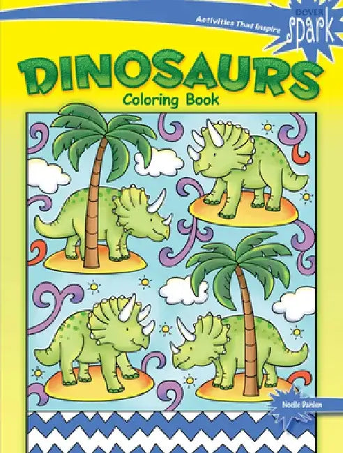 Spark Dinosaurs Coloring Book by Noelle Dahlen