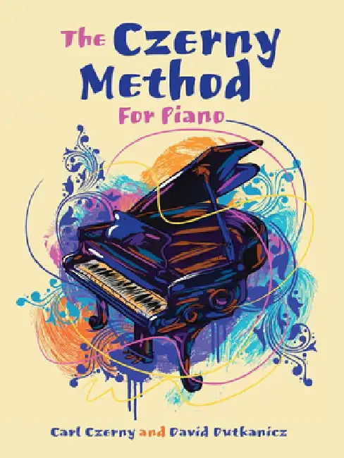 The Czerny Method for Piano: With Downloadable Mp3s by Carl Czerny