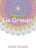 Theory of Lie Groups by Claude Chevalley