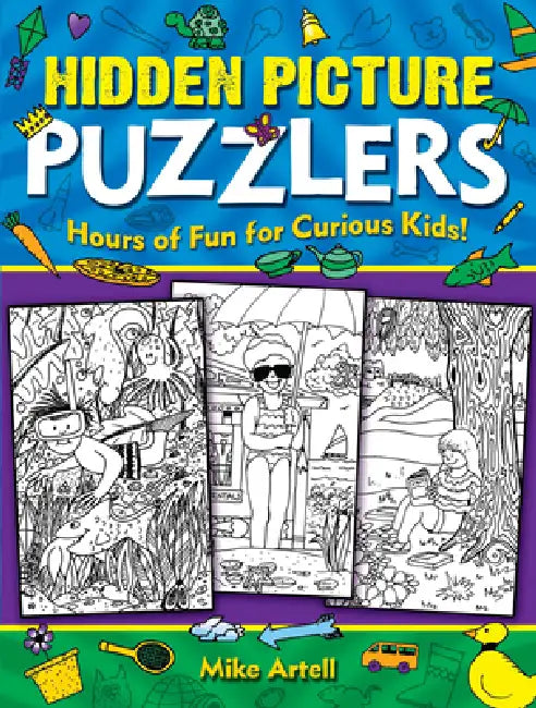 Hidden Picture Puzzlers: Hours of Fun for Curious Kids! by Mike Artell