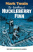 The Adventures of Huckleberry Finn by Mark Twain