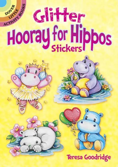 Glitter Hooray for Hippos Stickers by Teresa Goodridge