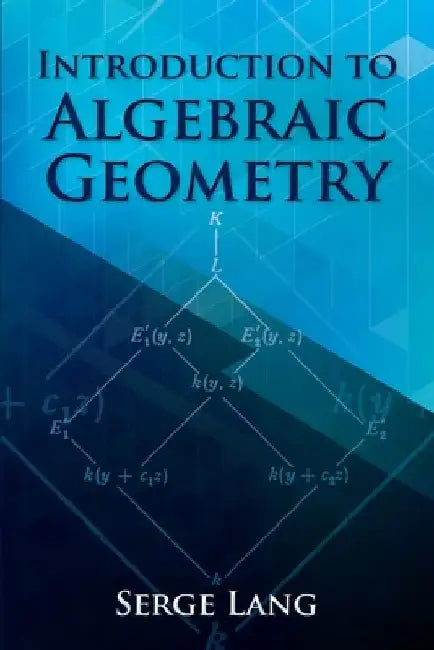 Introduction to Algebraic Geometry by Serge Lang