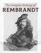 The Complete Etchings of Rembrandt by Rembrandt