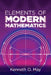 Elements of Modern Mathematics by Kenneth O. May
