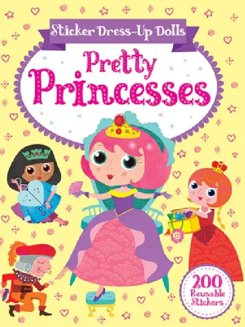 Sticker Dress-Up Dolls Pretty Princesses: 200 Reusable Stickers! by Connie Isaacs