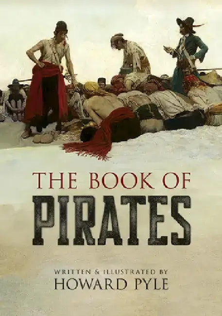 The Book of Pirates by Howard Pyle
