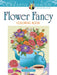 Creative Haven Flower Fancy Coloring Book by Jessica Mazurkiewicz