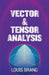 Vector and Tensor Analysis by Louis Brand