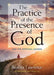 The Practice of the Presence of God: And the Spiritual Maxims by Brother Lawrence
