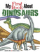 My First Book about Dinosaurs by Patricia J. Wynne