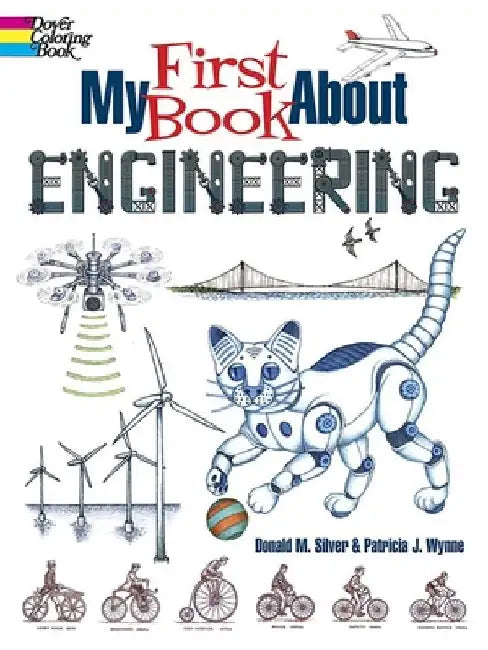 My First Book about Engineering by Patricia J. Wynne