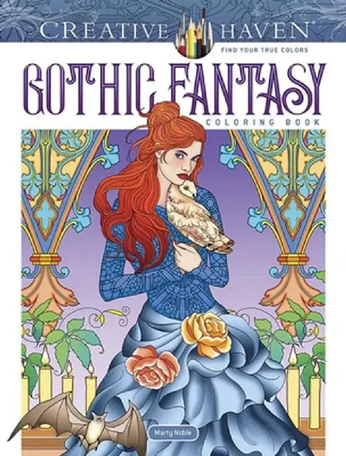 Creative Haven Gothic Fantasy Coloring Book by Marty Noble