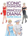 Iconic Fashions of Princess Diana Paper Dolls by Eileen Rudisill Miller